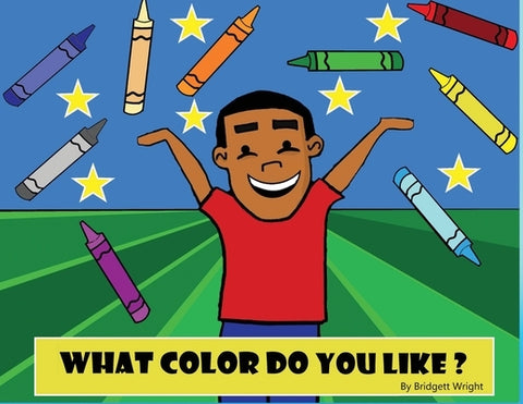 What Color Do You Like? by Wright, Msw Licsw