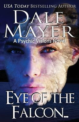 Eye of the Falcon... by Mayer, Dale