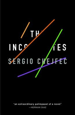 The Incompletes by Chejfec, Sergio