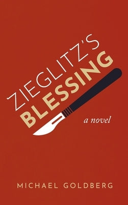 Zieglitz's Blessing by Goldberg, Michael