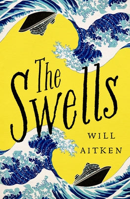 The Swells by Aitkin, Will