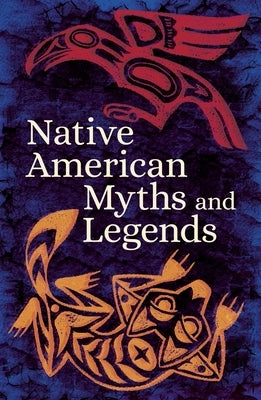 Native American Myths & Legends by Arcturus Publishing