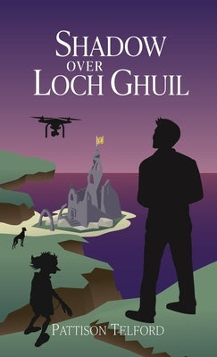 Shadow Over Loch Ghuil by Telford, Pattison