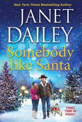 Somebody Like Santa by Dailey, Janet