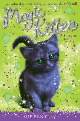 A Circus Wish by Bentley, Sue