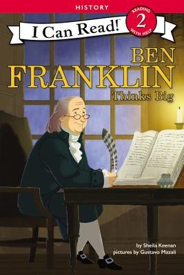 Ben Franklin Thinks Big by Keenan, Sheila