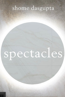 Spectacles by Dasgupta, Shome