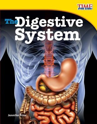 The Digestive System (Fluent Plus) by Prior, Jennifer