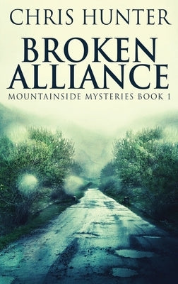 Broken Alliance by Hunter, Chris