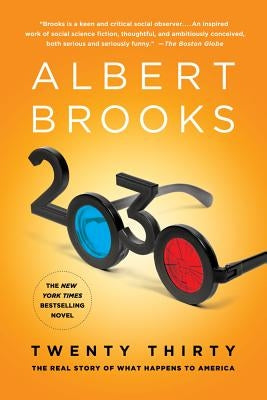 2030: The Real Story of What Happens to America by Brooks, Albert
