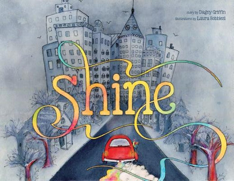Shine: A Wordless Book about Love by Griffin, Dagny