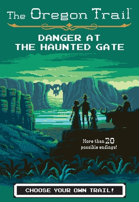 Danger at the Haunted Gate, Volume 2 by Wiley, Jesse