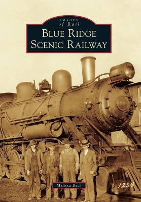 Blue Ridge Scenic Railway by Beck, Melissa