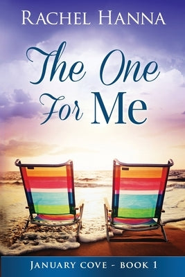 The One For Me by Hanna, Rachel
