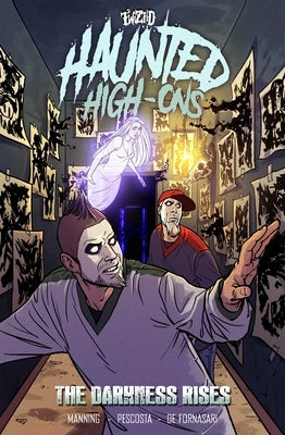 Twiztid Haunted High Ons, Volume 1: The Darkness Rises by Manning, Dirk