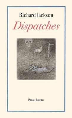 Dispatches by Jackson, Richard