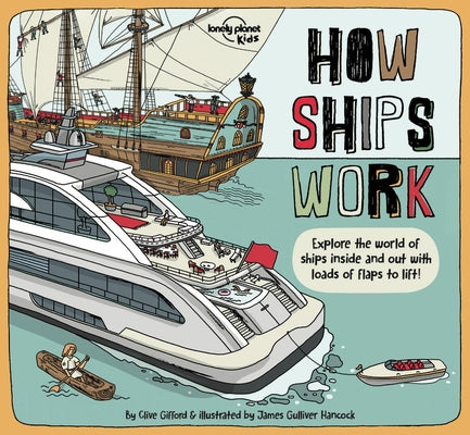 How Ships Work by Lonely Planet Kids