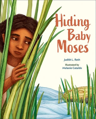 Hiding Baby Moses by Roth, Judith L.