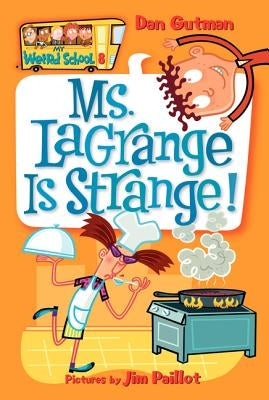 Ms. Lagrange Is Strange! by Gutman, Dan