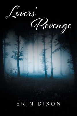 Lovers' Revenge by Dixon, Erin