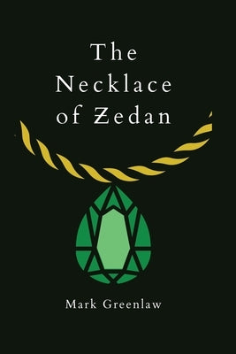 The Necklace of Zedan by Greenlaw, Mark