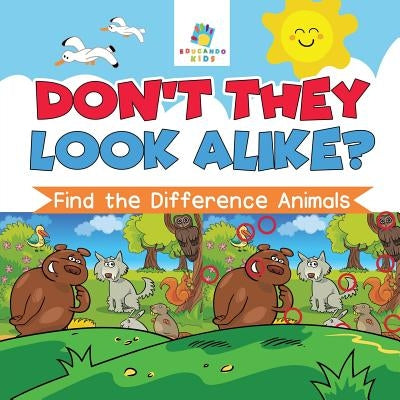 Don't They Look Alike? Find the Difference Animals by Educando Kids