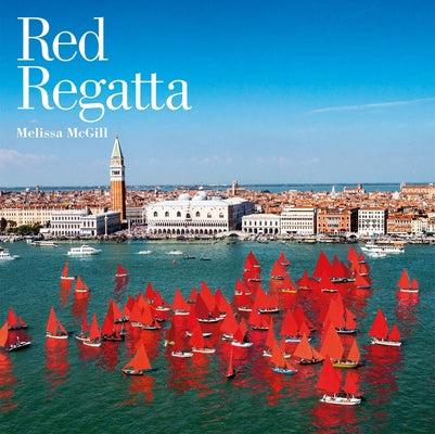Melissa McGill: Red Regatta by McGill, Melissa
