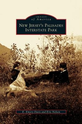 New Jersey's Palisades Interstate Park by Davis, E. Emory