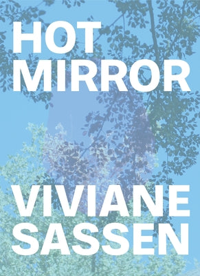 Viviane Sassen: Hot Mirror by Clayton, Eleanor