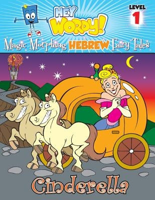 Cinderella: English to Hebrew, Level 1 by Burke, David L.