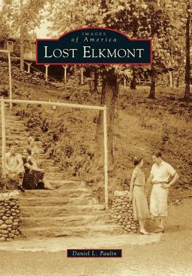 Lost Elkmont by Paulin, Daniel L.