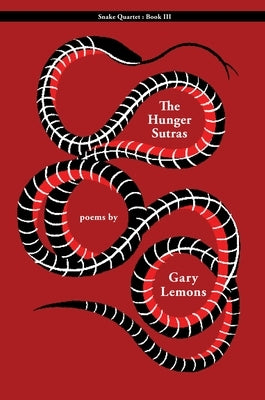 Snake III: The Hunger Sutras by Lemons, Gary