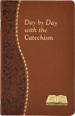 Day by Day with the Catechism by Giersch, Peter A.