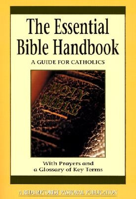 Essential Bible Handbook: A Guide for Catholics by Santa, Thomas M.