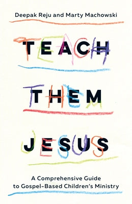 Teach Them Jesus by Machowski, Marty