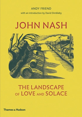 John Nash: The Landscape of Love and Solace by Friend, Andy