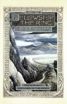 The Fellowship of the Ring, Volume 1: Being the First Part of the Lord of the Rings by Tolkien, J. R. R.