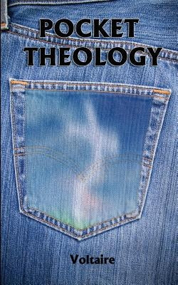 Pocket Theology by Voltaire
