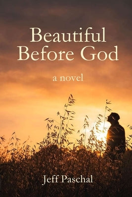 Beautiful Before God by Paschal, Jeff