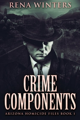Crime Components: Large Print Edition by Winters, Rena