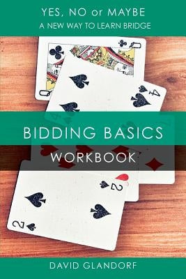 Ynm: Bidding Basics Workbook by Glandorf, David