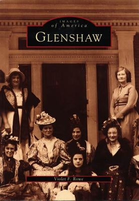 Glenshaw by Rowe, Violet F.