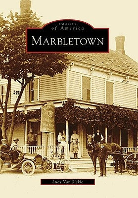Marbletown by Van Sickle, Lucy
