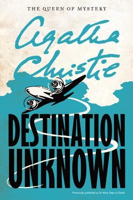 Destination Unknown by Christie, Agatha