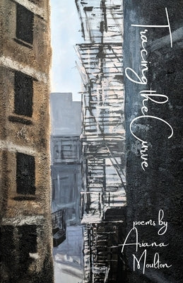 Tracing the Curve by Moulton, Ariana