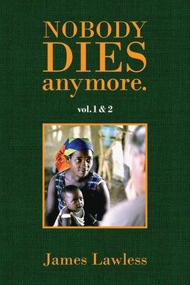Nobody Dies Anymore - vol.1&2 by Lawless, James