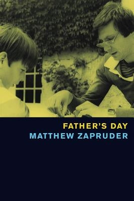 Father's Day by Zapruder, Matthew