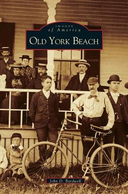 Old York Beach by Bardwell, John D.
