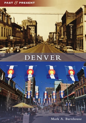 Denver by Barnhouse, Mark A.