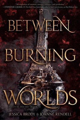 Between Burning Worlds, 2 by Brody, Jessica